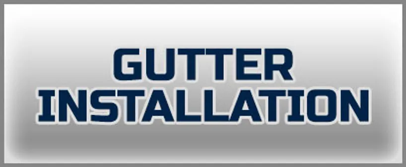 Gutter Installation