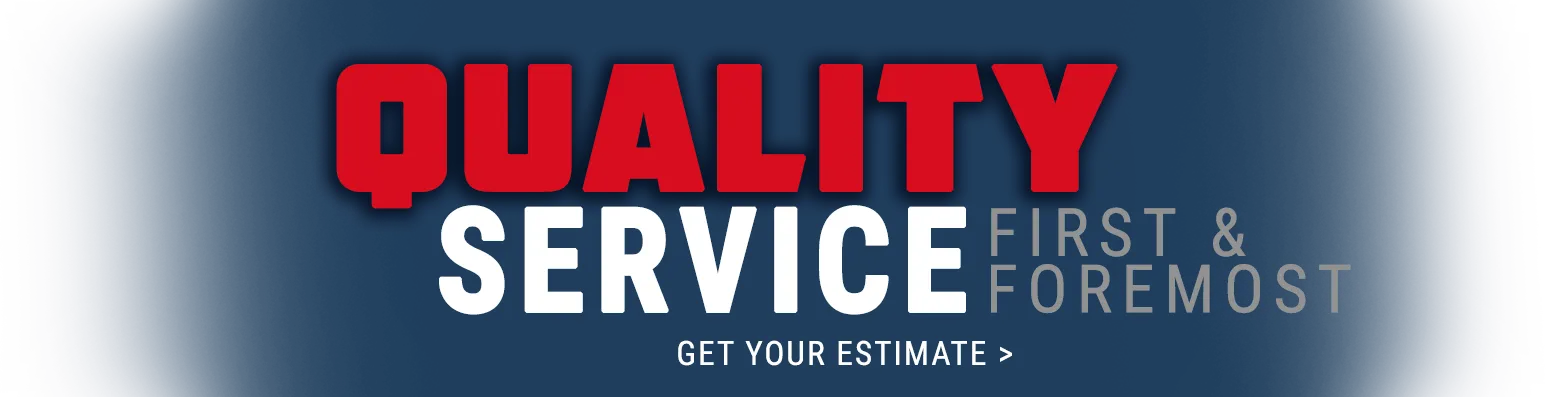 Quality service first and foremost — get your estimate